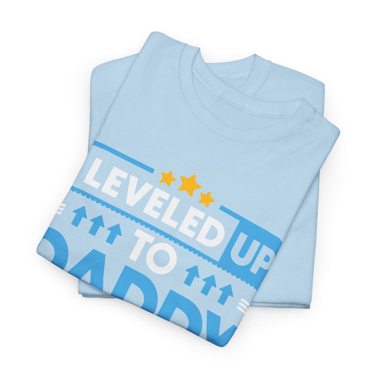 I leveled up to daddy 2025 T-shirt
