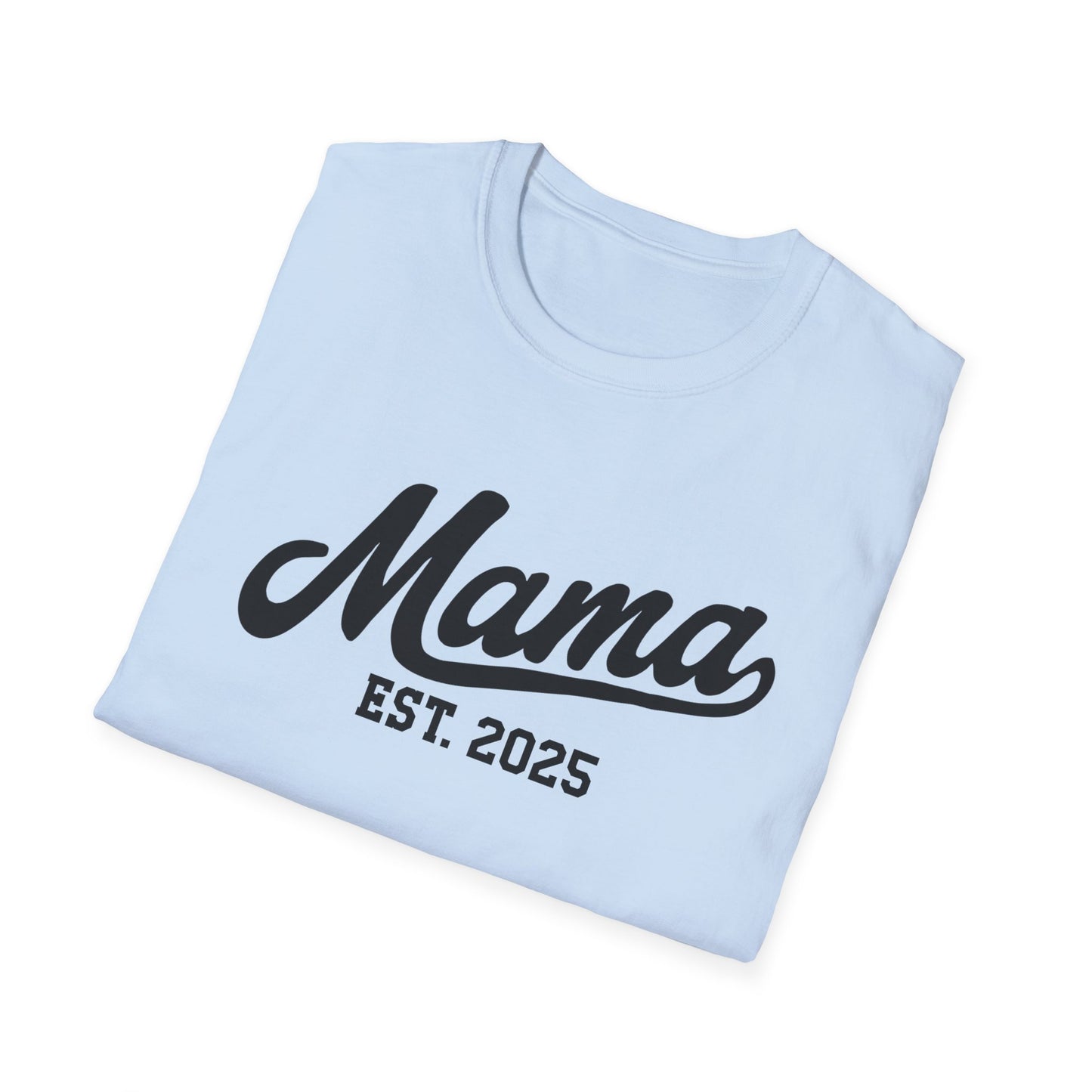 Mama Established 2025 t Shirt