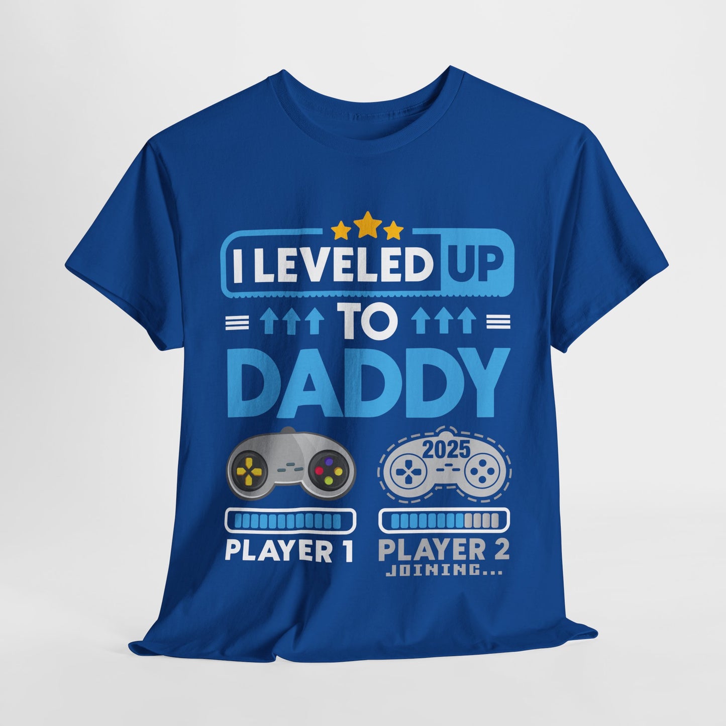 I leveled up to daddy 2025 T-shirt