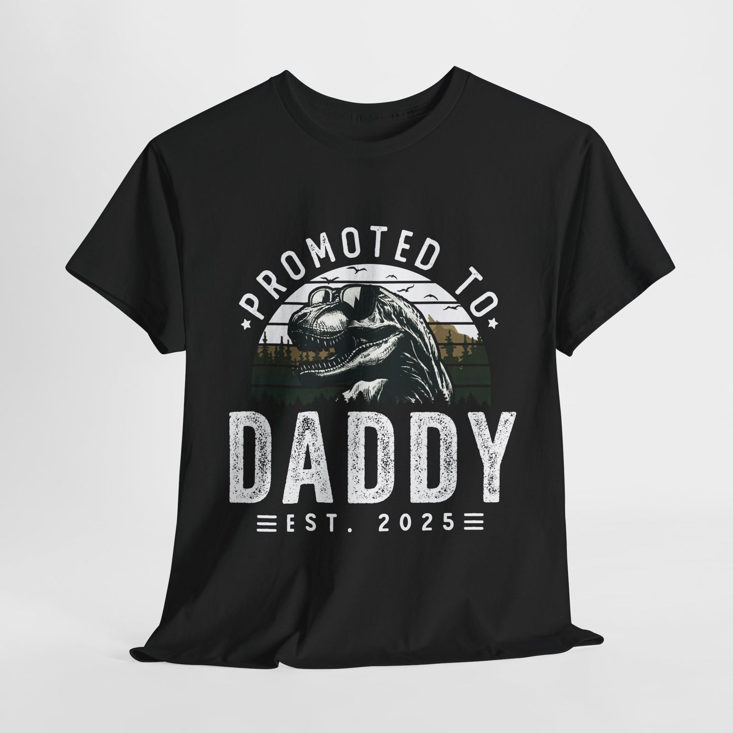 Promoted to Daddy — Daddysaurus 2025 T-shirt