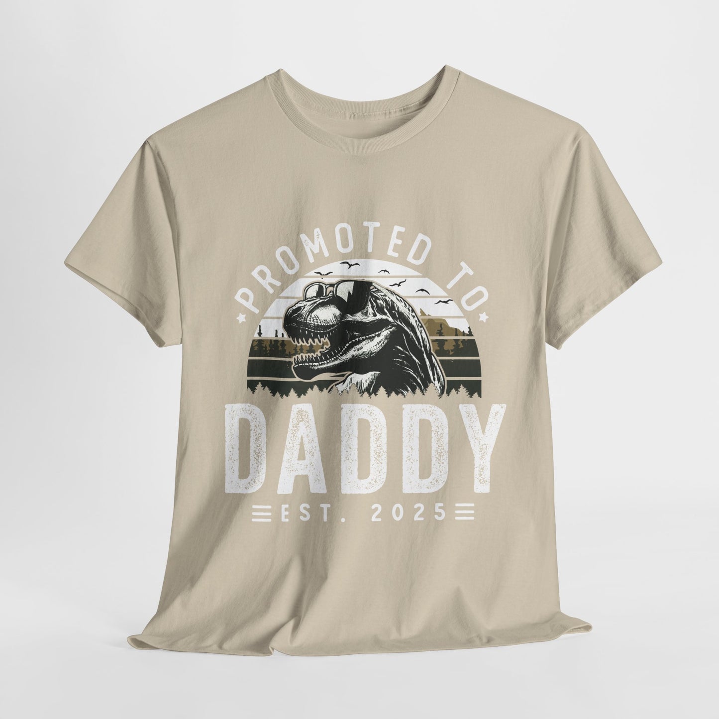 Promoted to Daddy — Daddysaurus 2025 T-shirt