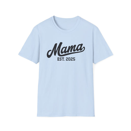 Mama Established 2025 t Shirt