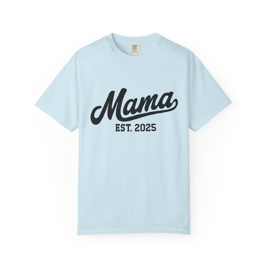 Mama Established 2025 T Shirt