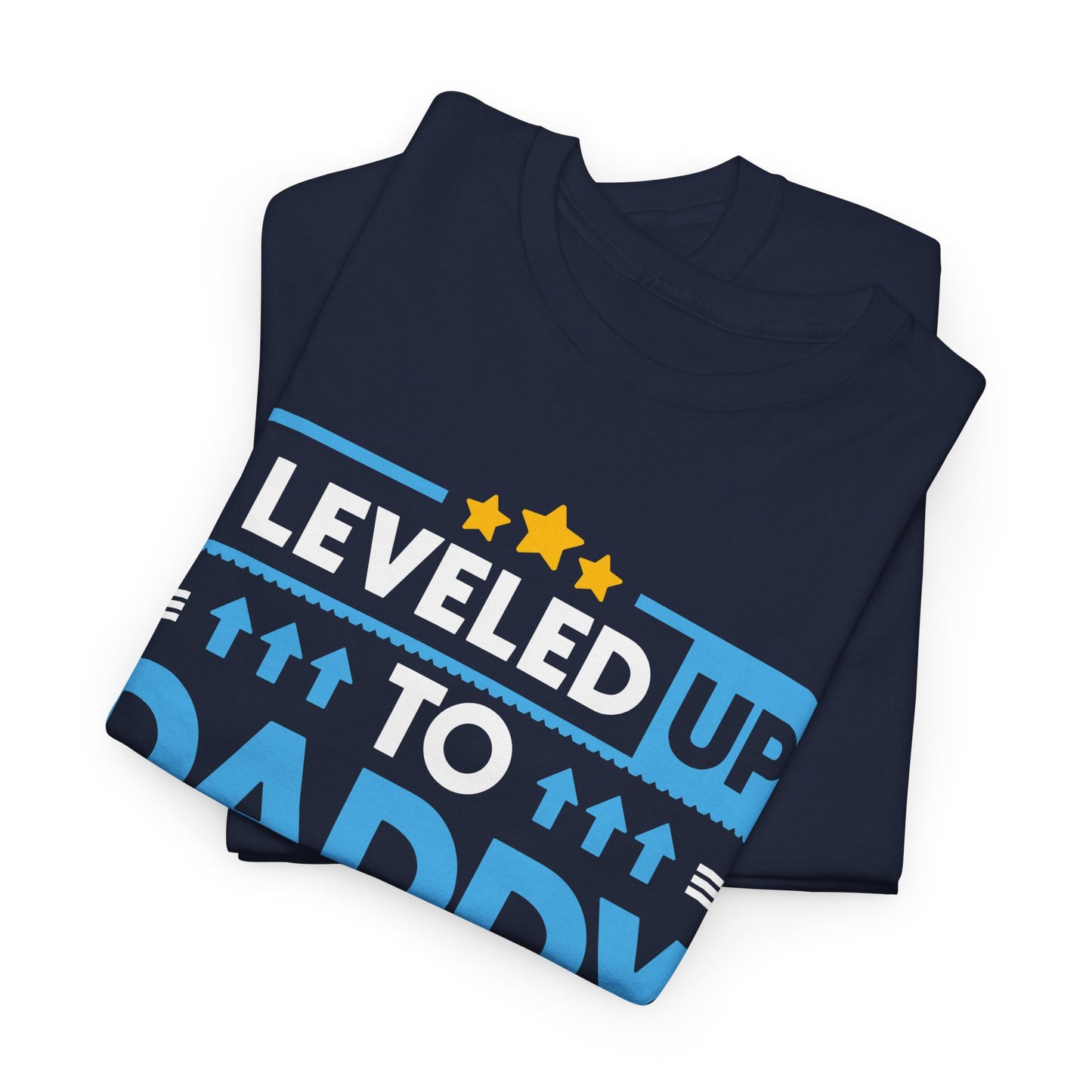 I leveled up to daddy 2025 T-shirt