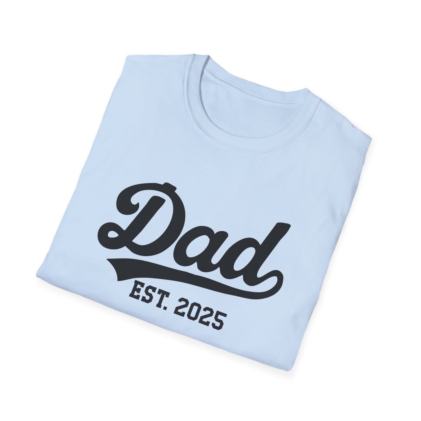 Dad Est 2025 T-Shirt