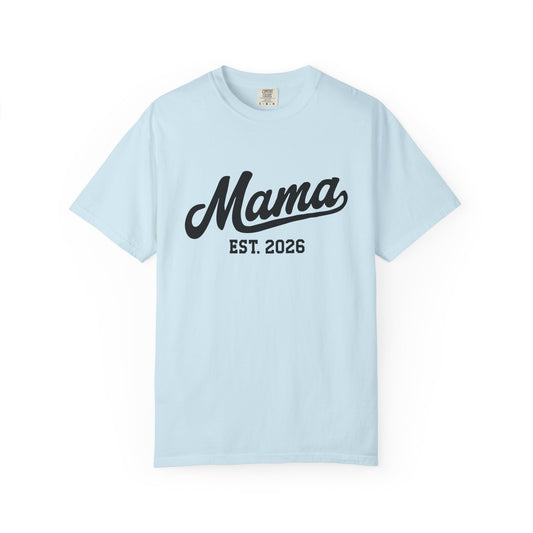 Mama Established 2026 T Shirt