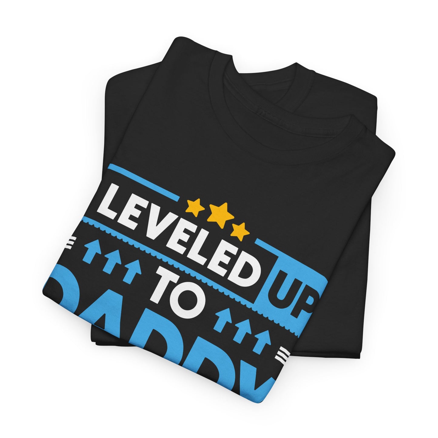 I leveled up to daddy 2025 T-shirt