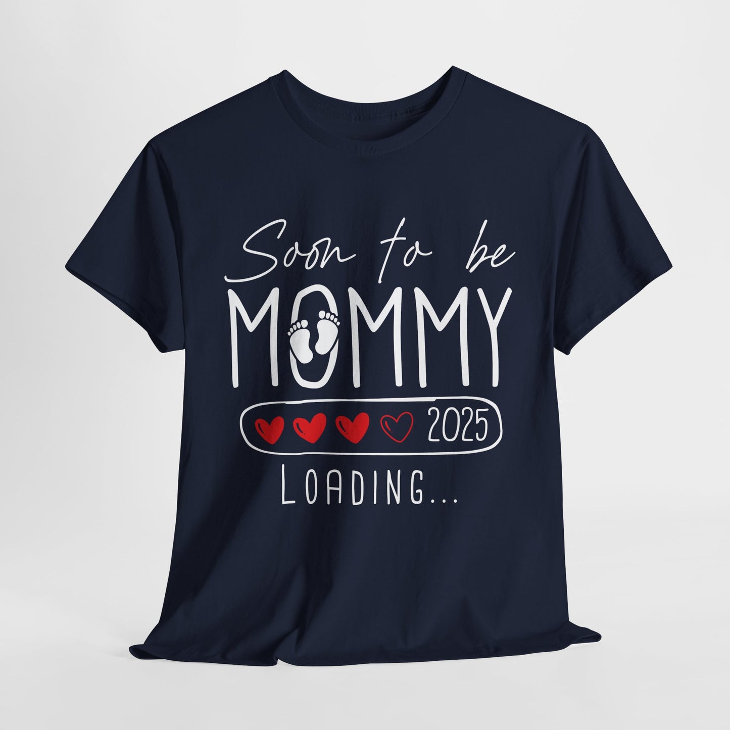 Soon to be Mommy 2025 Loading T-Shirt