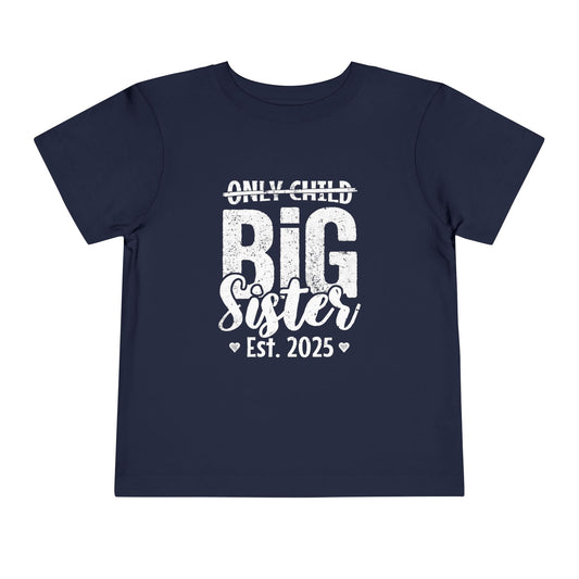 Only Child Big Sister est 2025 T-Shirt