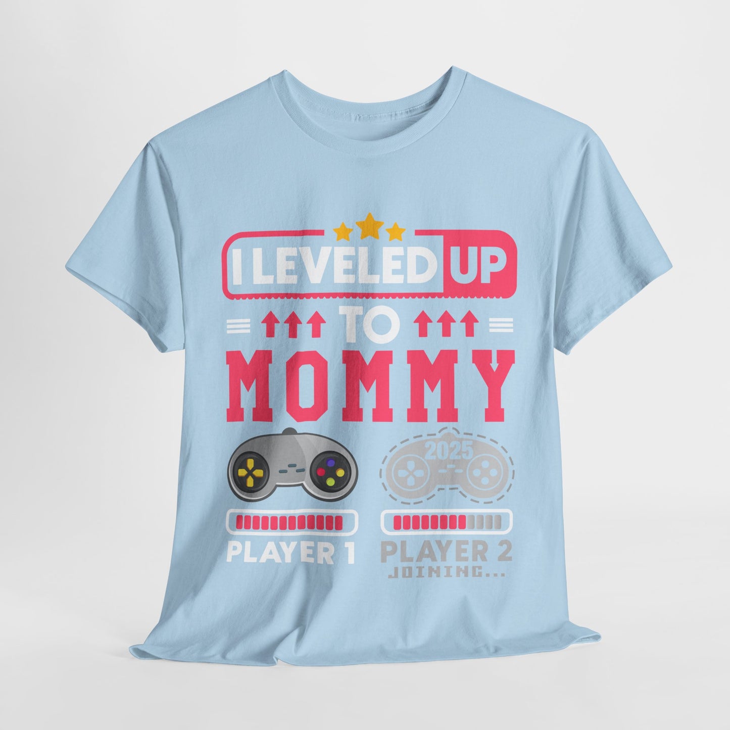 I Leveled Up to Mommy 2025 T-shirt — Gamer