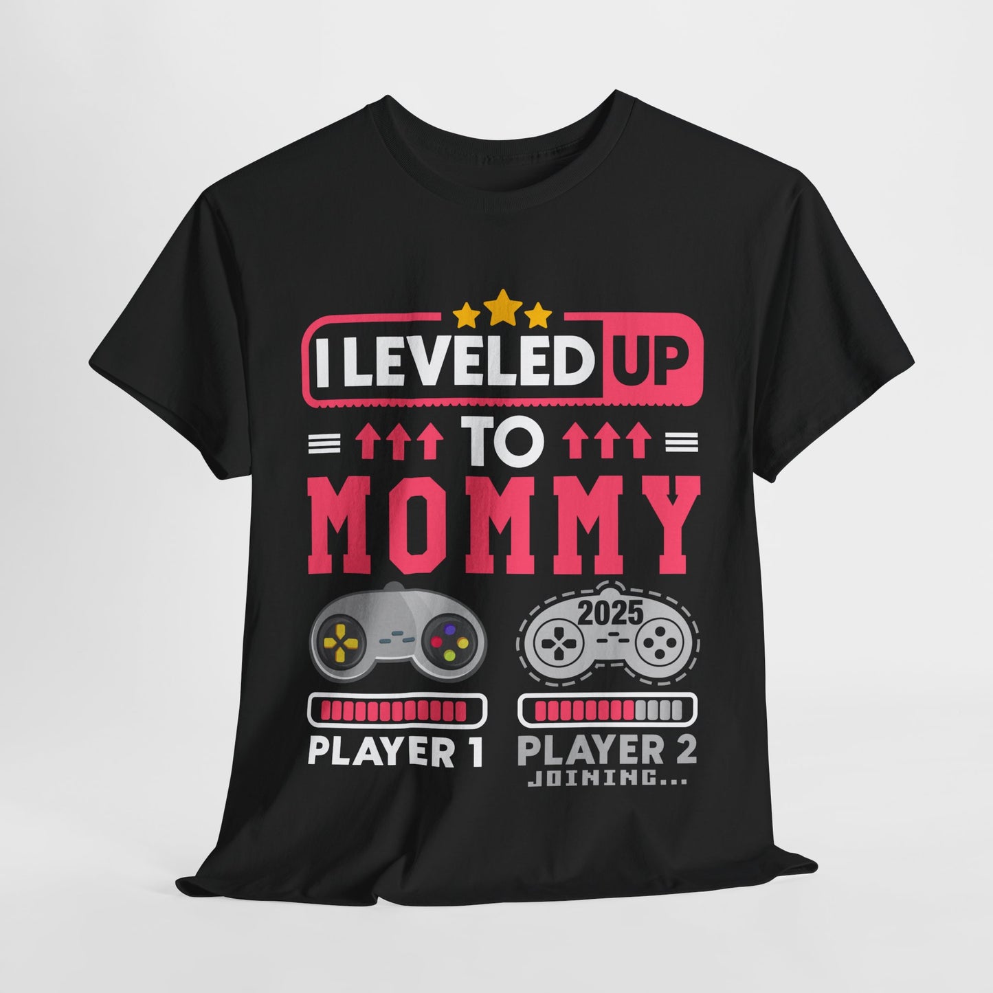 I Leveled Up to Mommy 2025 T-shirt — Gamer