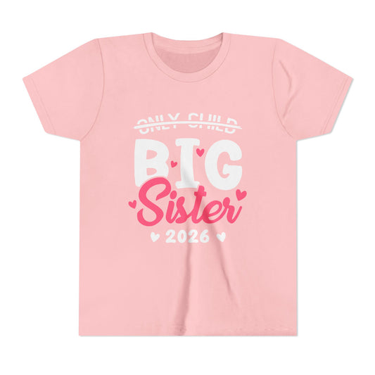 Only Child Expired Big Sister est 2026 T-Shirt