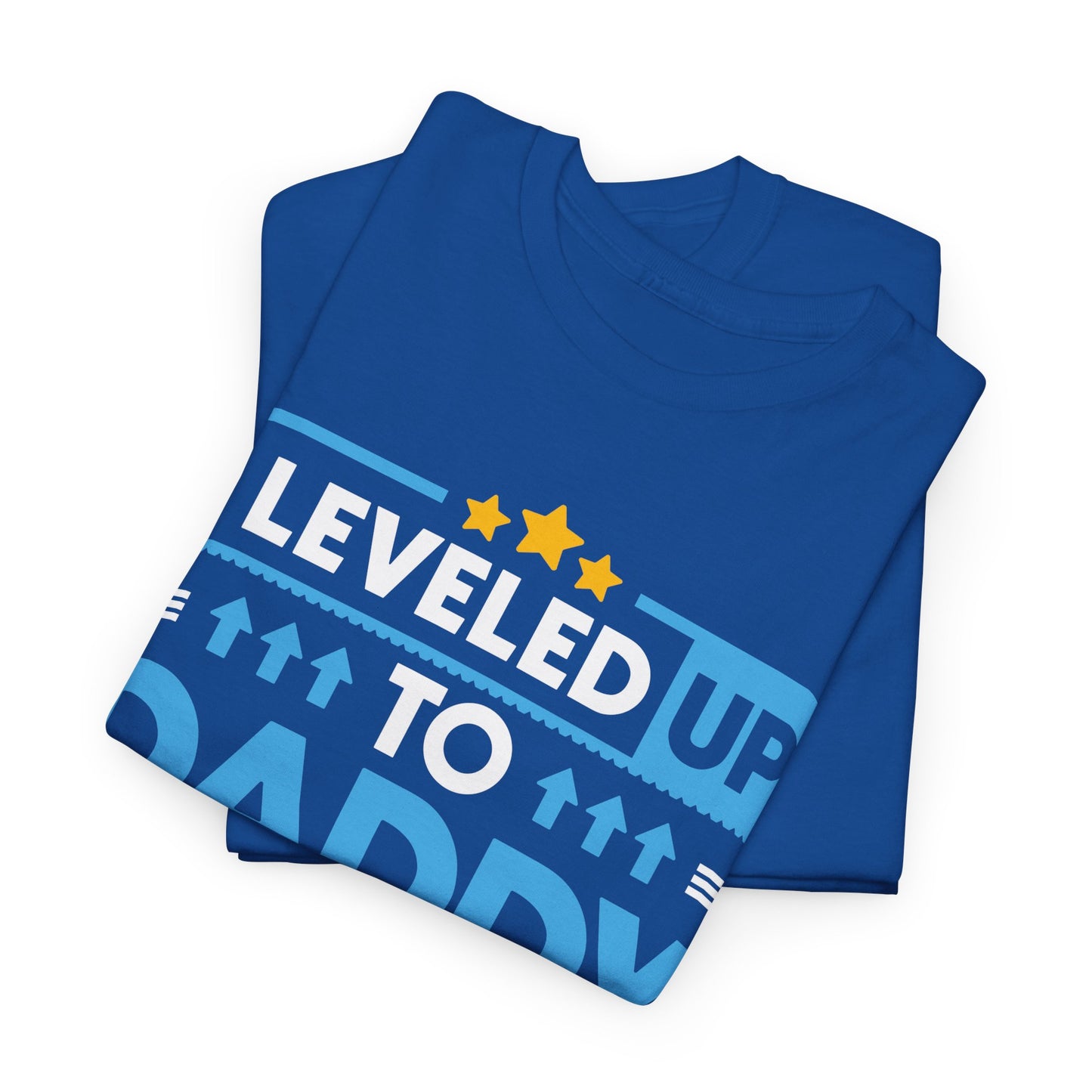I leveled up to daddy 2025 T-shirt