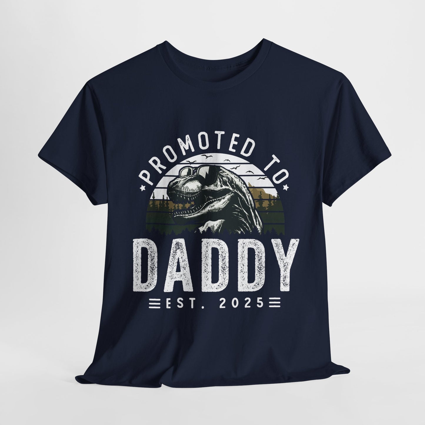 Promoted to Daddy — Daddysaurus 2025 T-shirt