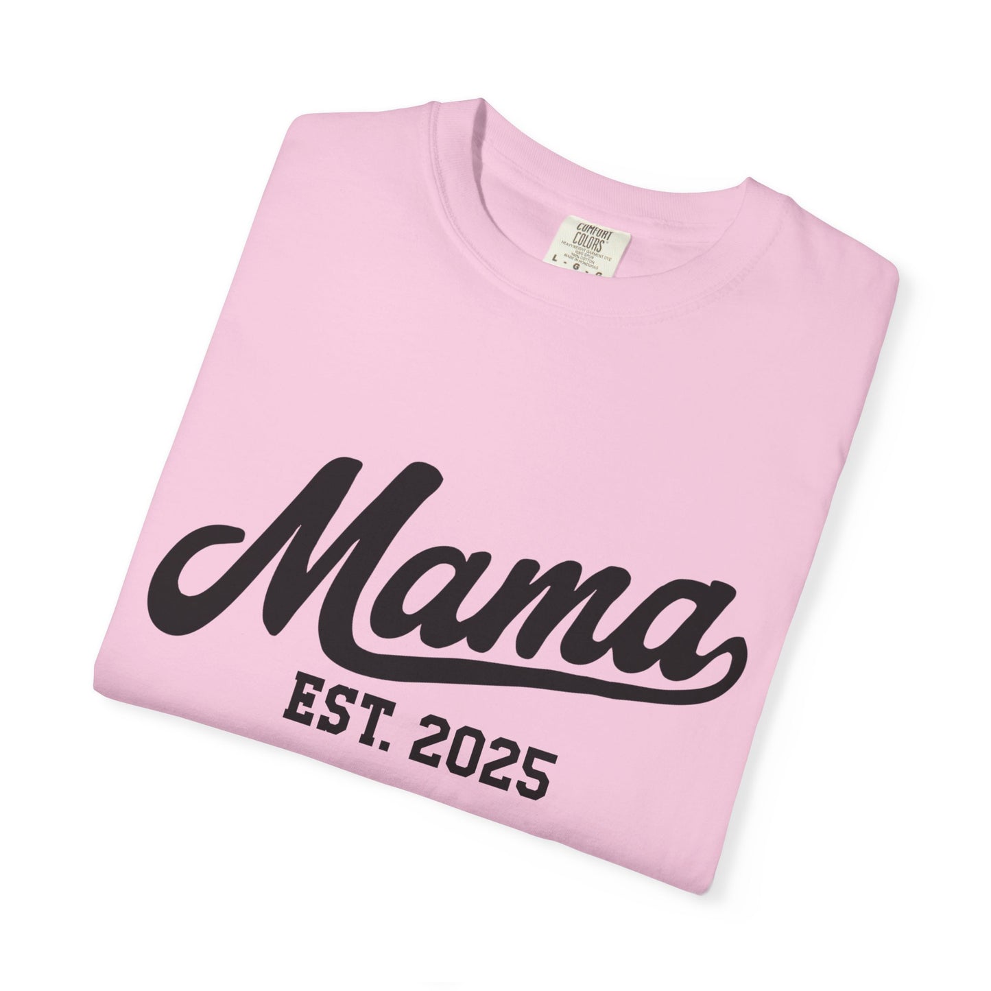 Mama Established 2025 T Shirt
