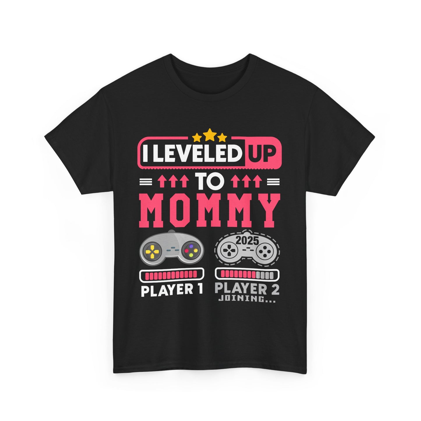 I Leveled Up to Mommy 2025 T-shirt — Gamer