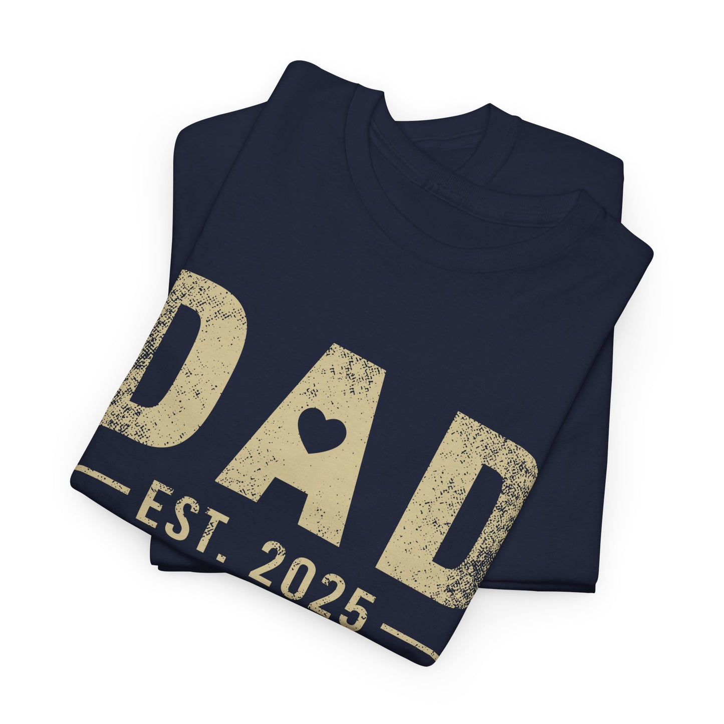 Dad est 2025 T-Shirt — Grunge Effect