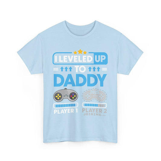 I leveled up to daddy 2025 T-shirt