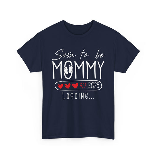 Soon to be Mommy 2025 Loading T-Shirt