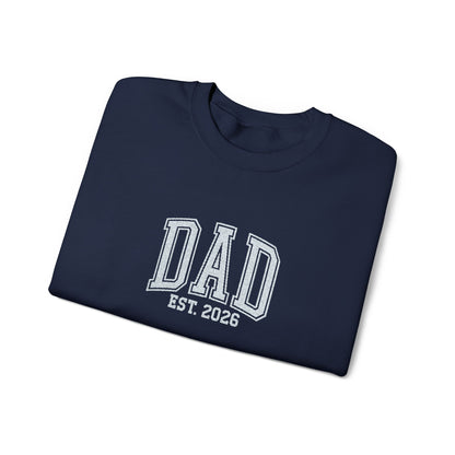 Embroidery Dad est 2026 Sweatshirt