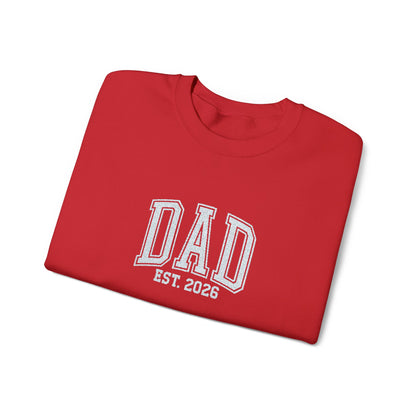 Embroidery Dad est 2026 Sweatshirt