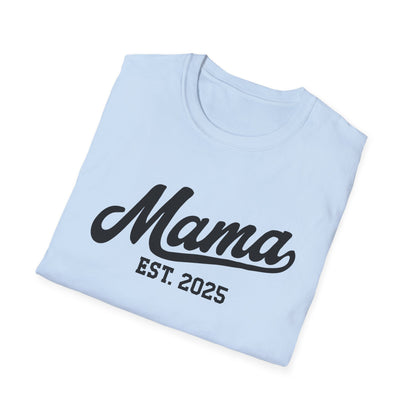 Mama Established 2025 t Shirt
