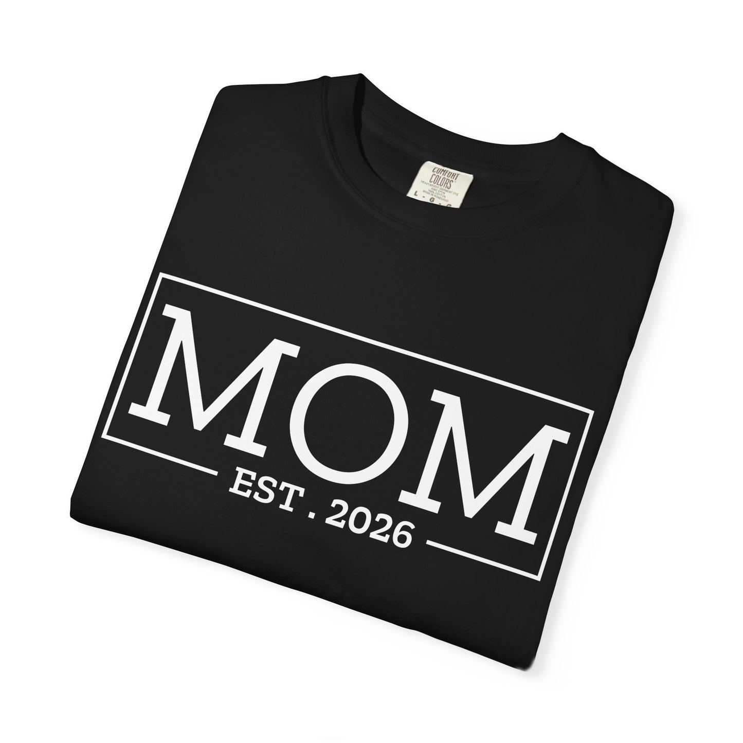 Mom Est 2026 T-Shirt