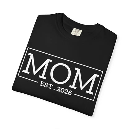 Mom Est 2026 T-Shirt
