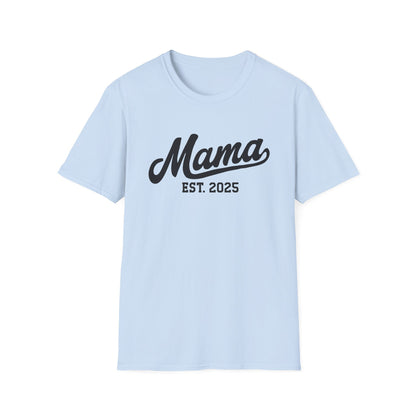 Mama Established 2025 t Shirt