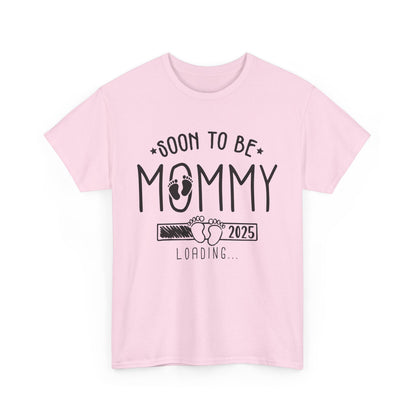 Soon To Be Mommy Loading 2025 T-shirt