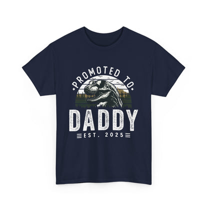 Promoted to Daddy — Daddysaurus 2025 T-shirt