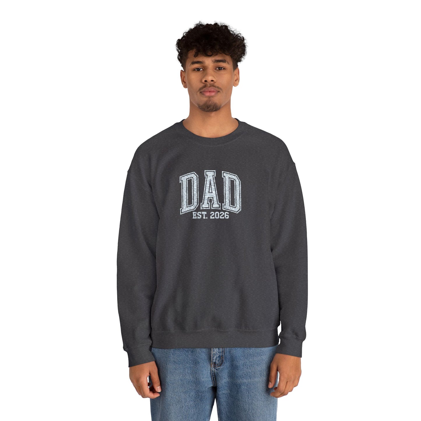 Embroidery Dad est 2026 Sweatshirt