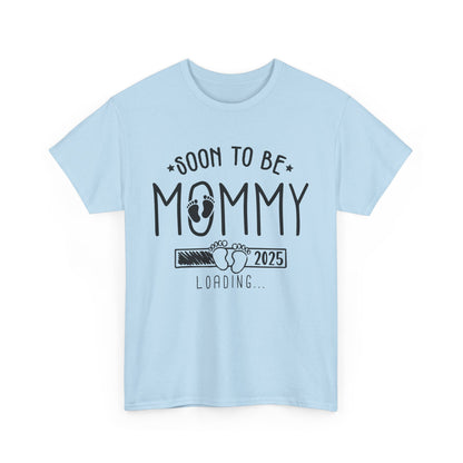 Soon To Be Mommy Loading 2025 T-shirt