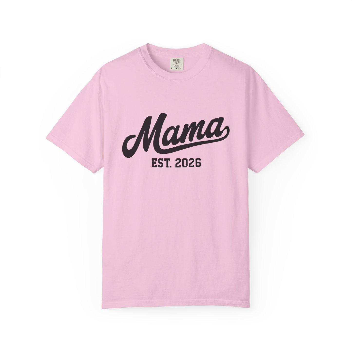 Mama Established 2026 T Shirt