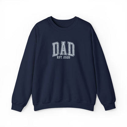 Embroidery Dad est 2026 Sweatshirt