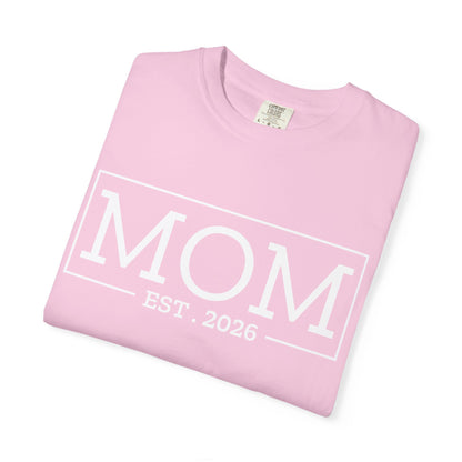 Mom Est 2026 T-Shirt