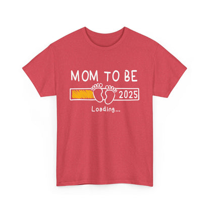 Mom to Be 2025 Loading T-shirt
