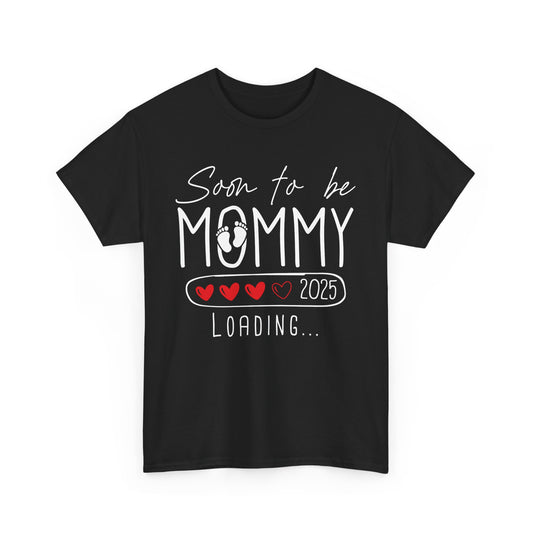 Soon to be Mommy 2025 Loading T-Shirt