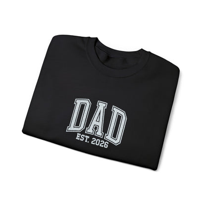 Embroidery Dad est 2026 Sweatshirt