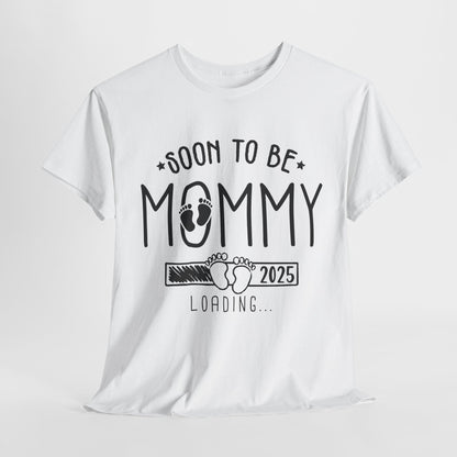 Soon To Be Mommy Loading 2025 T-shirt