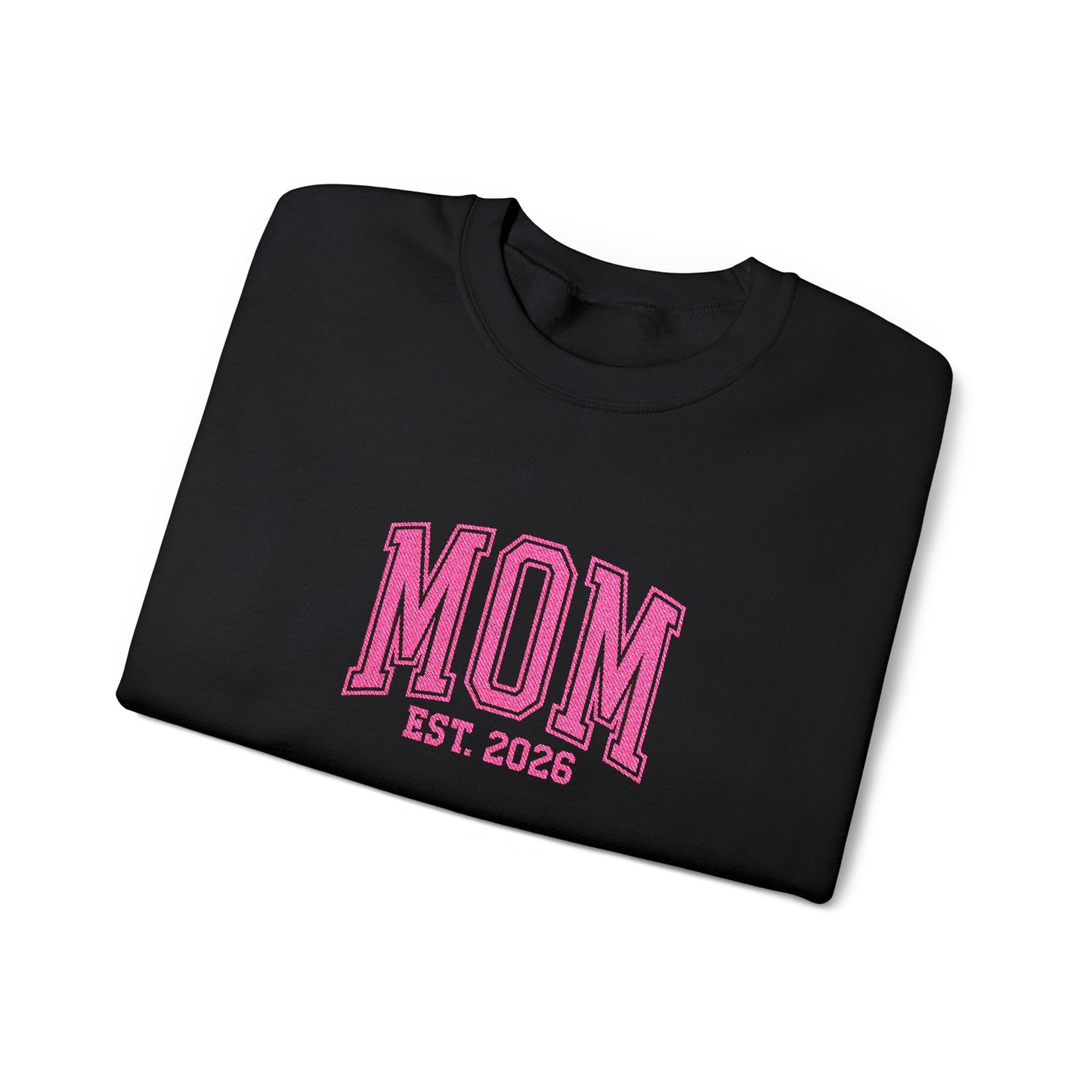 Embroidery MOM est 2026 Crewneck Sweatshirt