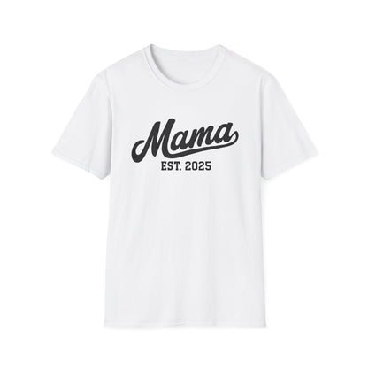 Mama Established 2025 t Shirt