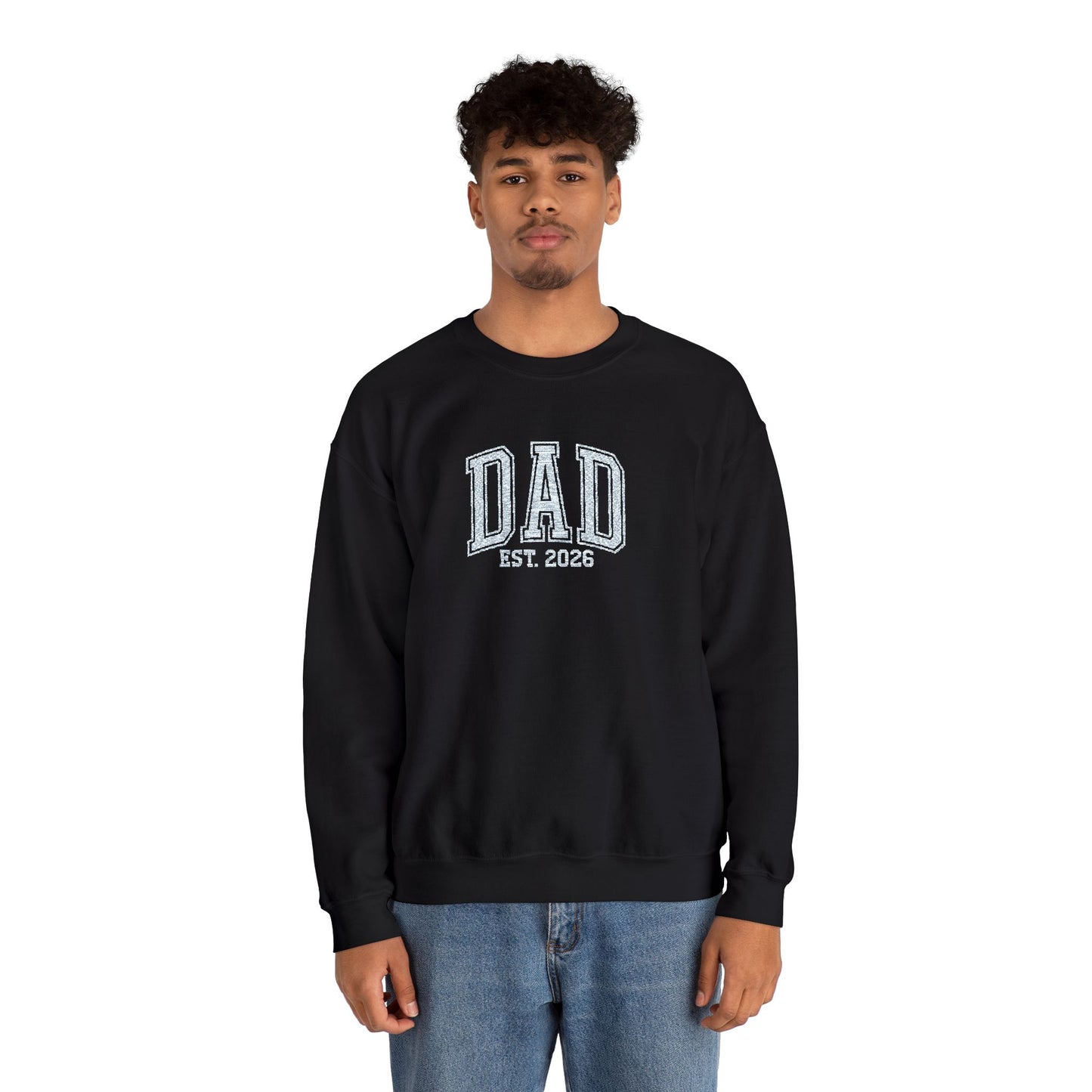 Embroidery Dad est 2026 Sweatshirt
