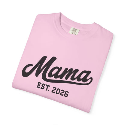 Mama Established 2026 T Shirt