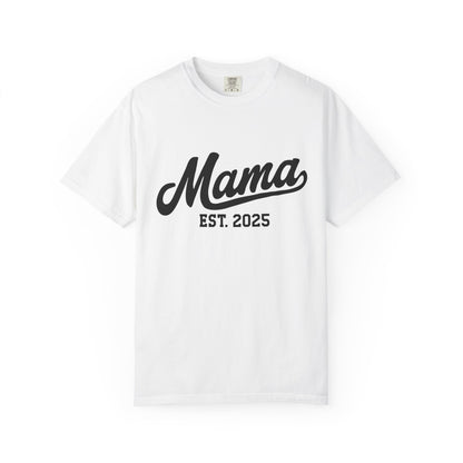 Mama Established 2025 T Shirt