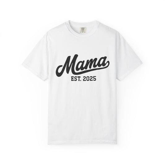 Mama Established 2025 T Shirt