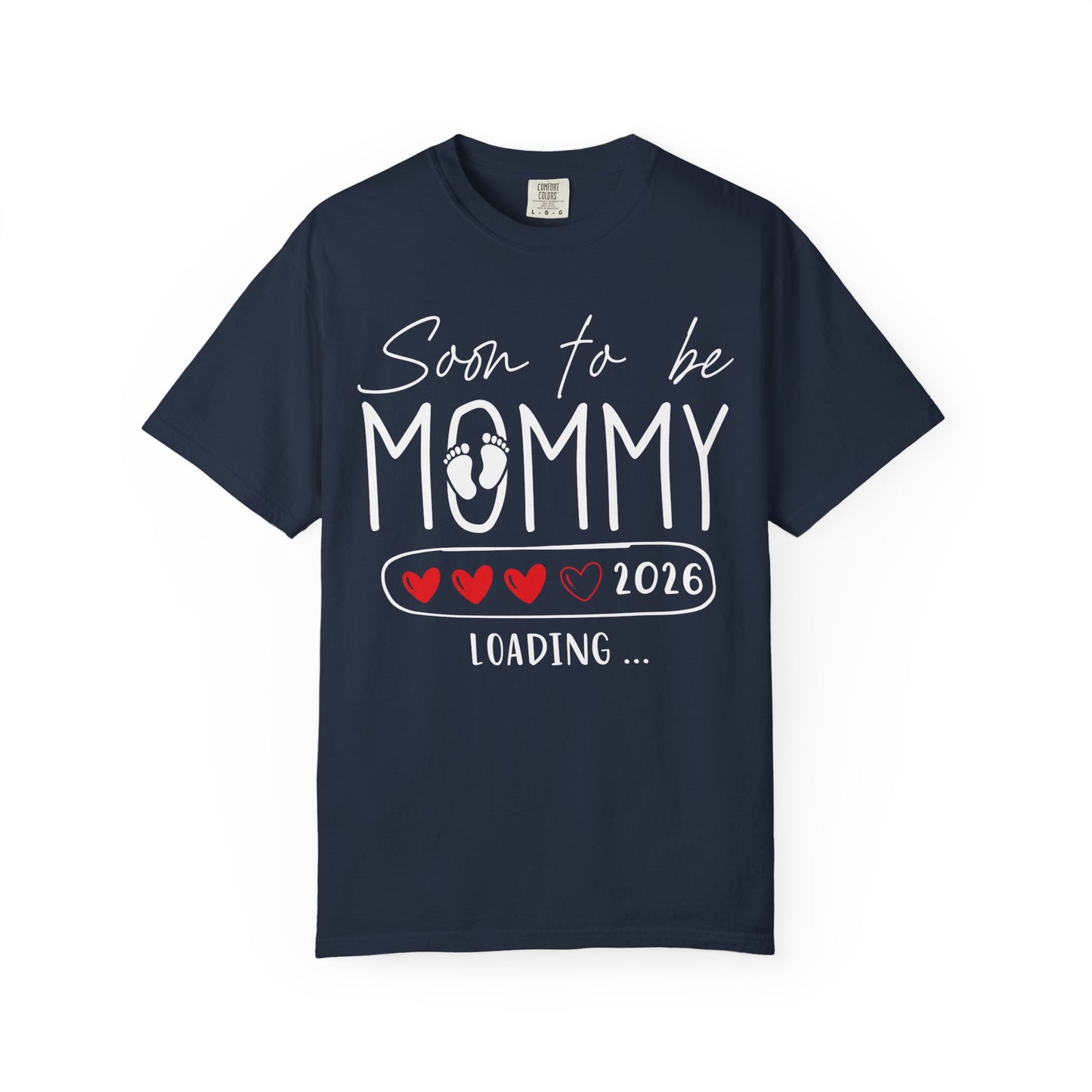 Soon to Be Mommy 2026 Loading T-Shirt