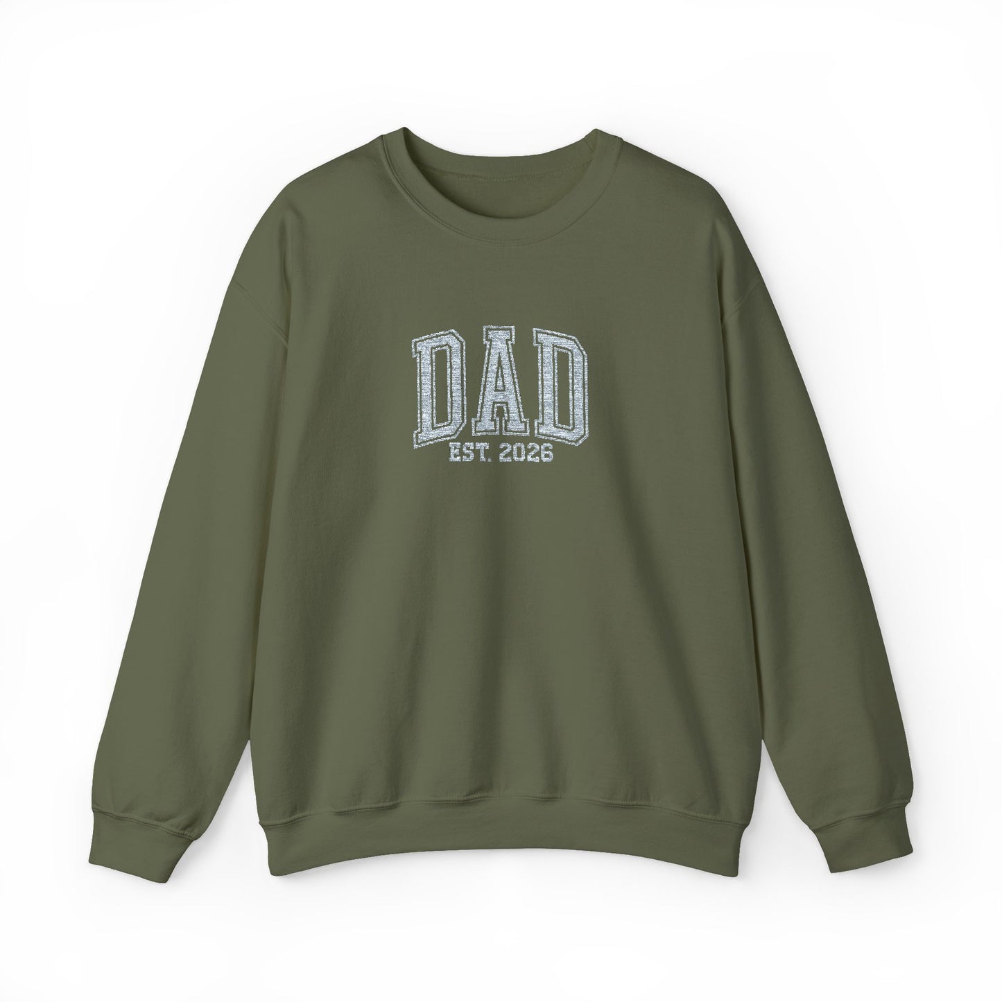 Embroidery Dad est 2026 Sweatshirt