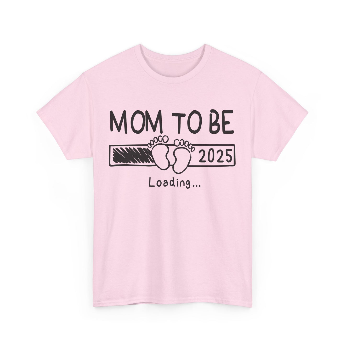 Mom to Be 2025 Loading T-Shirt