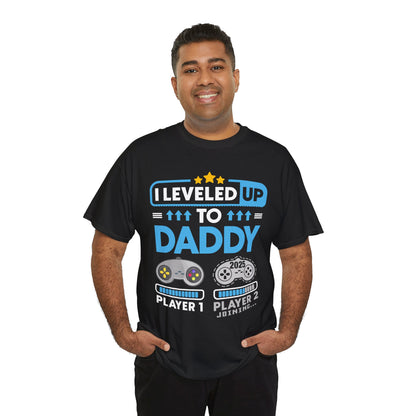 I leveled up to daddy 2025 T-shirt